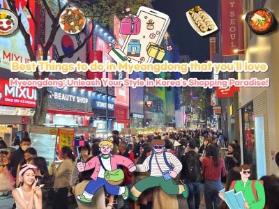 明洞、ソウルの最高の体験を特別クーポンとともに！韓国旅行の欠かせない行き先への特別な招待状