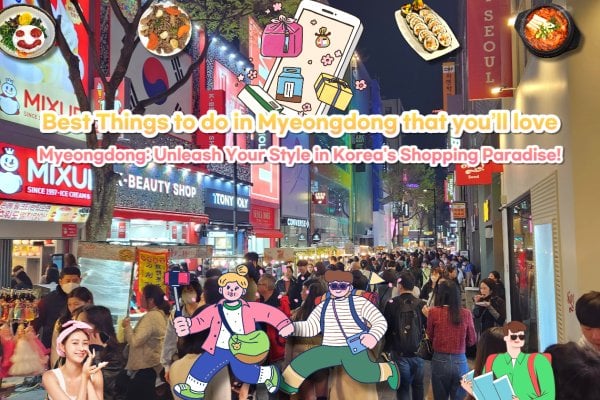 明洞、ソウルの最高の体験を特別クーポンとともに！韓国旅行の欠かせない行き先への特別な招待状